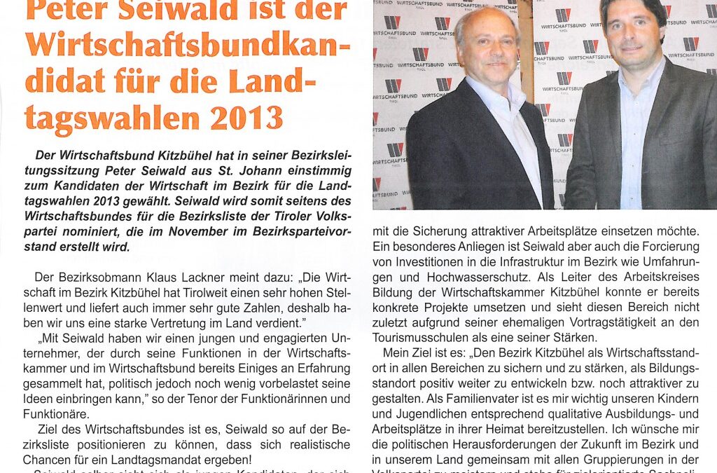 Peter Seiwald ist der Wirtschaftsbund-Kandidat für die Landtagswahlen 2013
